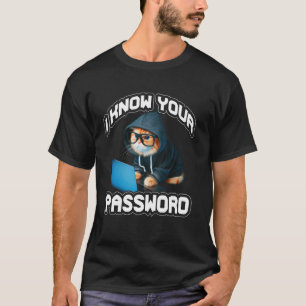 Camiseta Eu Sei Sua Senha Hacker Hackeando Cibersegurança