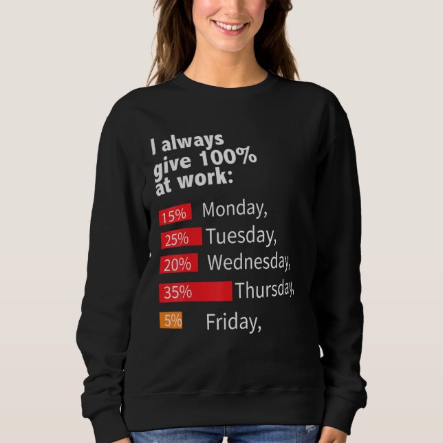 Camiseta Eu Sempre Dou 100 No Dia Do Trabalho (Frente)