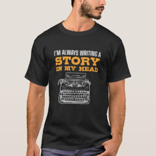 Camiseta Eu Sempre Escrevendo Uma História Na Minha Autora 