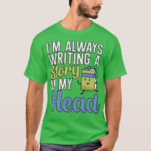 Camiseta Eu sempre escrevendo uma história na minha cabeça