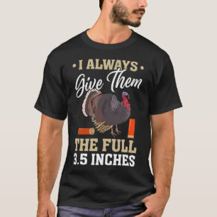 Camiseta Eu Sempre Lhes Dou O Cheio 3,5 Polegadas Da Turqui