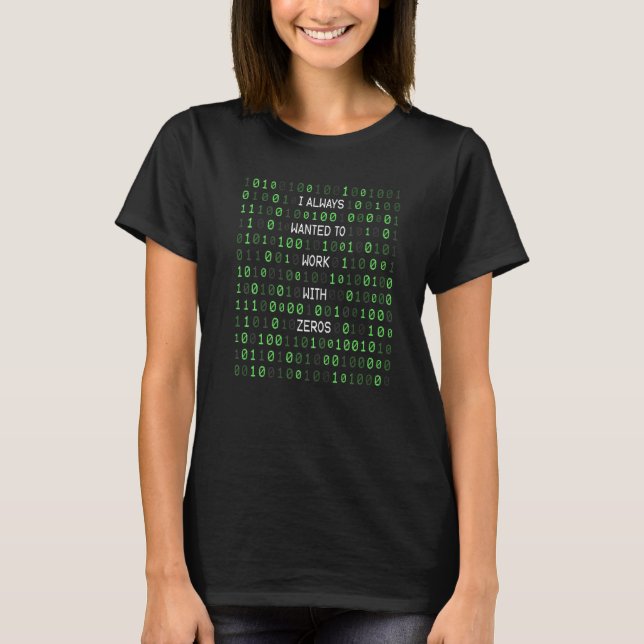 Camiseta Eu Sempre Quis Trabalhar Com Ciência Da Computação (Frente)