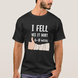 Camiseta Eu Senti Sim, Machuquei 68 Semanas De Fratura Do B