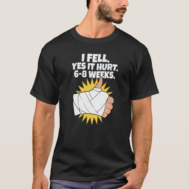 Camiseta Eu Senti Sim, Machuquei 68 Semanas De Fratura Do B (Frente)