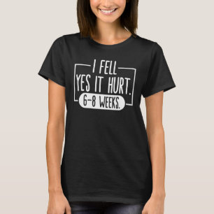 Camiseta Eu Senti Sim, Machuquei 68 Semanas Engraçado, Queb