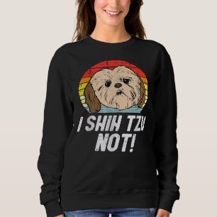 Camiseta Eu Shih Tzu Não! Cute Shih Tzu Para A Mãe Pai Wo