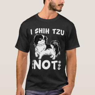 Camiseta Eu Shih Tzu Não É Estilo De Excelente De Cachorro