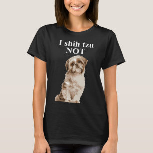 Camiseta Eu Shih Tzu Não Shih Tzu