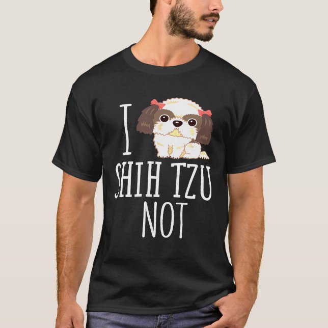 Camiseta Eu Shih Tzu Não Shih Tzu (Frente)