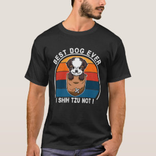 Camiseta Eu Shiu Tzu Não É O Melhor Cachorro De Todos Os 