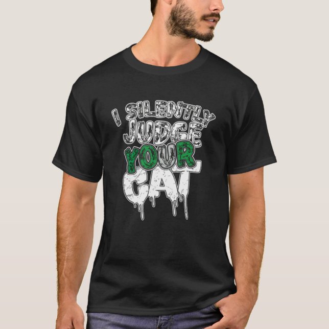 Camiseta Eu Silenciosamente Justo Seu Gato (Frente)