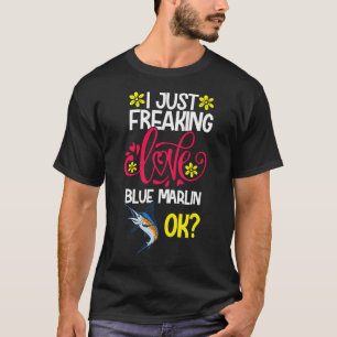 Camiseta Eu simplesmente amo o Marlin Azul Ok