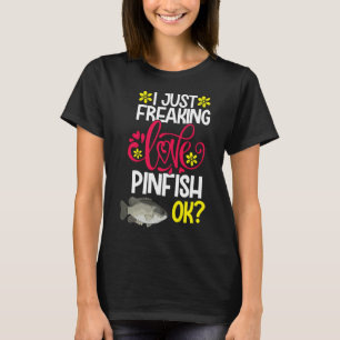 Camiseta Eu simplesmente amo Pinfish Ok