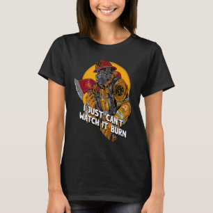 Camiseta Eu simplesmente não posso assistir isso queimar Me