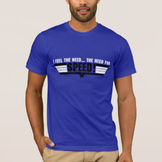Camiseta Eu sinto a necessidade…