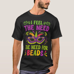 Camiseta Eu Sinto A Necessidade De Um Par De Miçanga Mardi