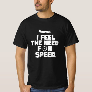 Camiseta Eu sinto a necessidade de velocidade