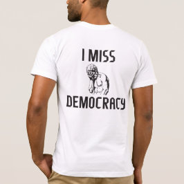 Camiseta Eu sinto falta da democracia
