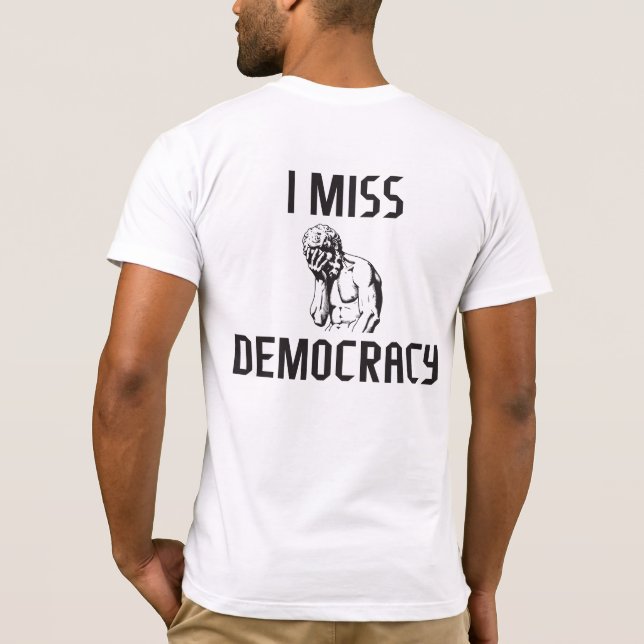 Camiseta Eu sinto falta da democracia (Verso)