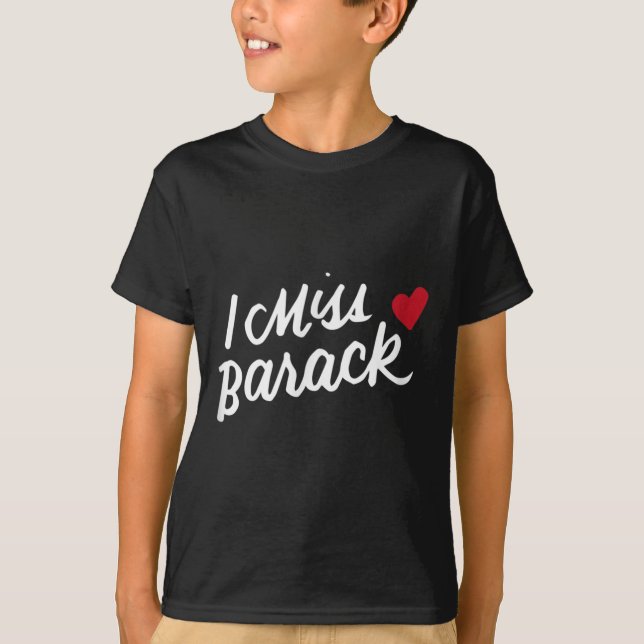 Camiseta Eu sinto falta de Barack Barrack Obama Presidente  (Frente)