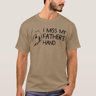 Camiseta Eu sinto falta do meu filho da Mão dos Pais