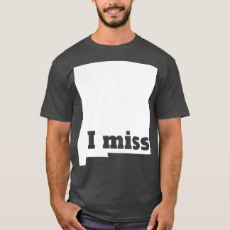 Camiseta Eu Sinto Falta Do Novo México Meu Estado De Casa