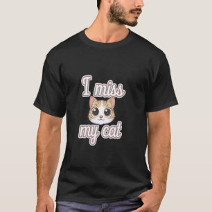 Camiseta Eu Sinto Saudade do Meu Gato Dono de Animal de Est