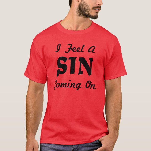 Camiseta Eu Sinto Um Pecado Chegando (Frente)