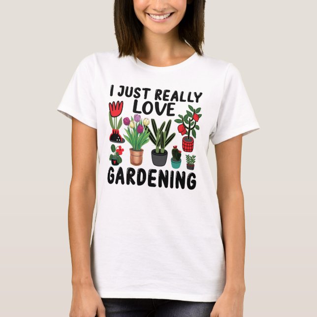 Camiseta Eu Só Adoro Jardinagem (Frente)