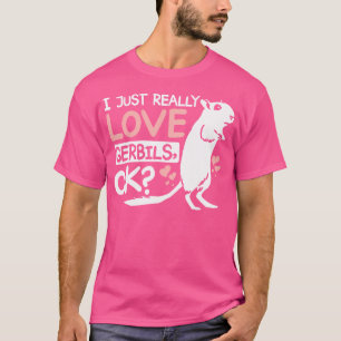 Camiseta Eu Só Amo Gerbilers Ok