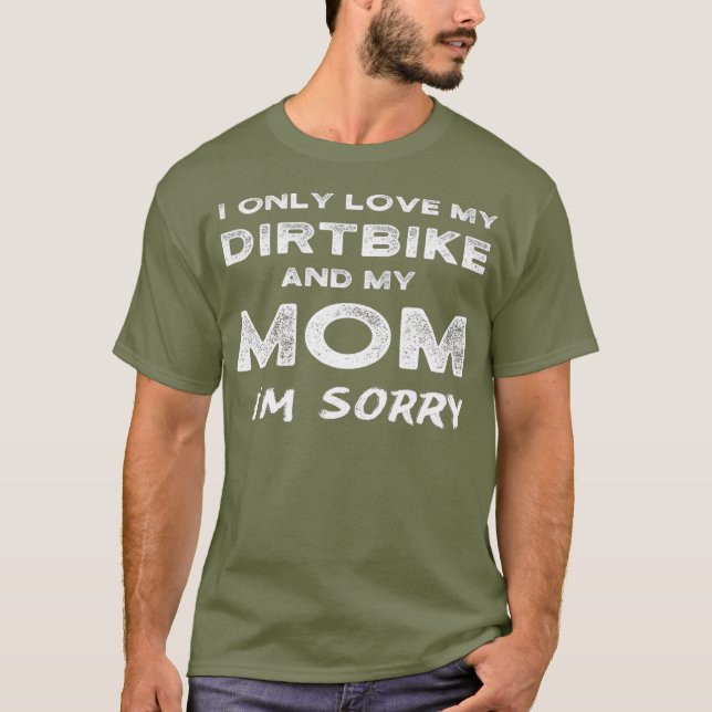 Camiseta Eu Só Amo Minha Bicicleta E Minha Mãe Eu Sinto Mui (Frente)
