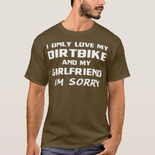 Camiseta Eu Só Amo Minha Bicicleta E Minha Namorada Boyfrie