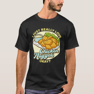 Camiseta Eu Só Amo Muito Nuggets De Frango Okay Nuggets