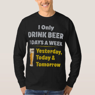 Camiseta Eu Só Bebo Cerveja 3 Dias Por Semana