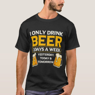 Camiseta Eu Só Bebo Cerveja 3 Dias Por Semana Um Bebê Engra