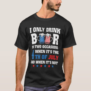 Camiseta Eu Só Bebo Cerveja Em 4 De Julho De Independência 