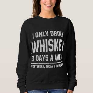 Camiseta Eu Só Bebo Whiskey 3 Dias Por Semana Engraçado Diz