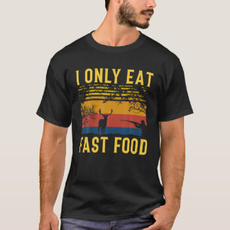 Camiseta Eu Só Como Vamos Rápido De Comida Para Obter Carne