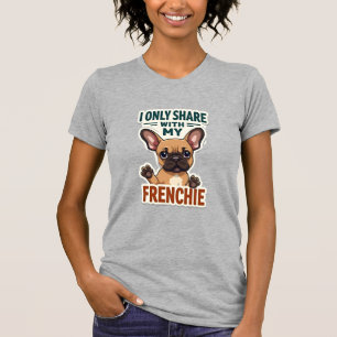 Camiseta Eu Só Compartilho Com Meu Francês Bulldog Francês
