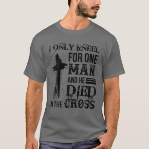 Camiseta Eu Só Conheço Um Homem E Ele Morreu Na Cruz