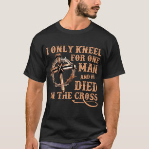 Camiseta Eu Só Conheço Um Homem E Ele Morreu Na Cruz