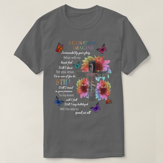 Camiseta Eu Só Consigo Imaginar Fé Cristã Jesus Deus (Frente do Design)