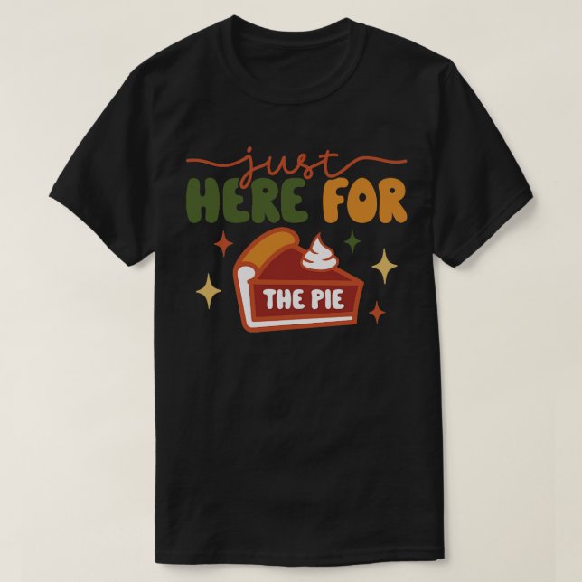 Camiseta Eu Só Estou Aqui Para A Gravata (Frente do Design)
