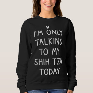 Camiseta Eu Só Estou Falando Com Meu Shih Tzu Hoje Id De Ca