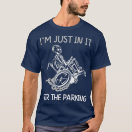 Camiseta Eu Só Estou Nele Para Estacionar A Cadeira De Roda