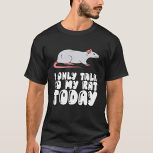 Camiseta Eu Só Falo Com Meu Rato Hoje