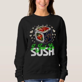 Camiseta eu só gosto de sushi citação para amantes