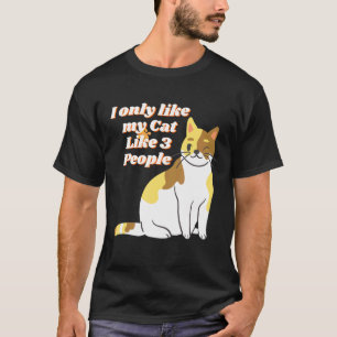 Camiseta Eu Só Gosto Do Meu Gato Como 3 Pessoas
