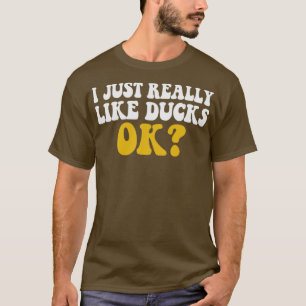 Camiseta Eu Só Gosto Muito De Patos Ok Engraçado Dizer Por