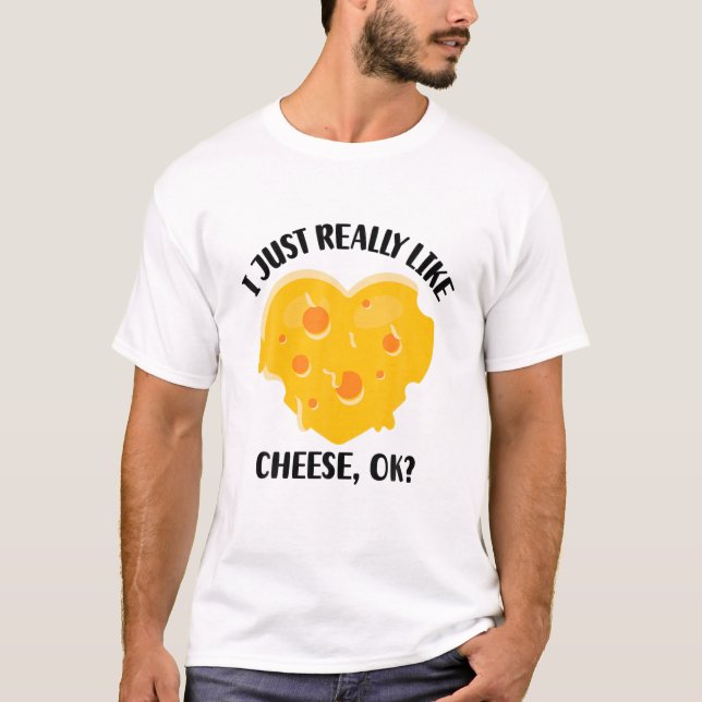 Camiseta Eu Só Gosto Muito De Queijo OK (Frente)